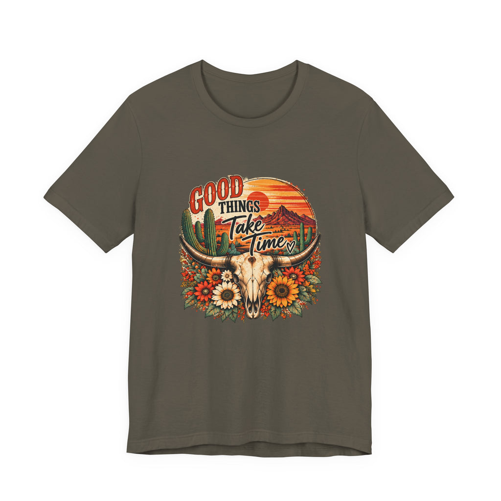 Good Things Take Time Tee