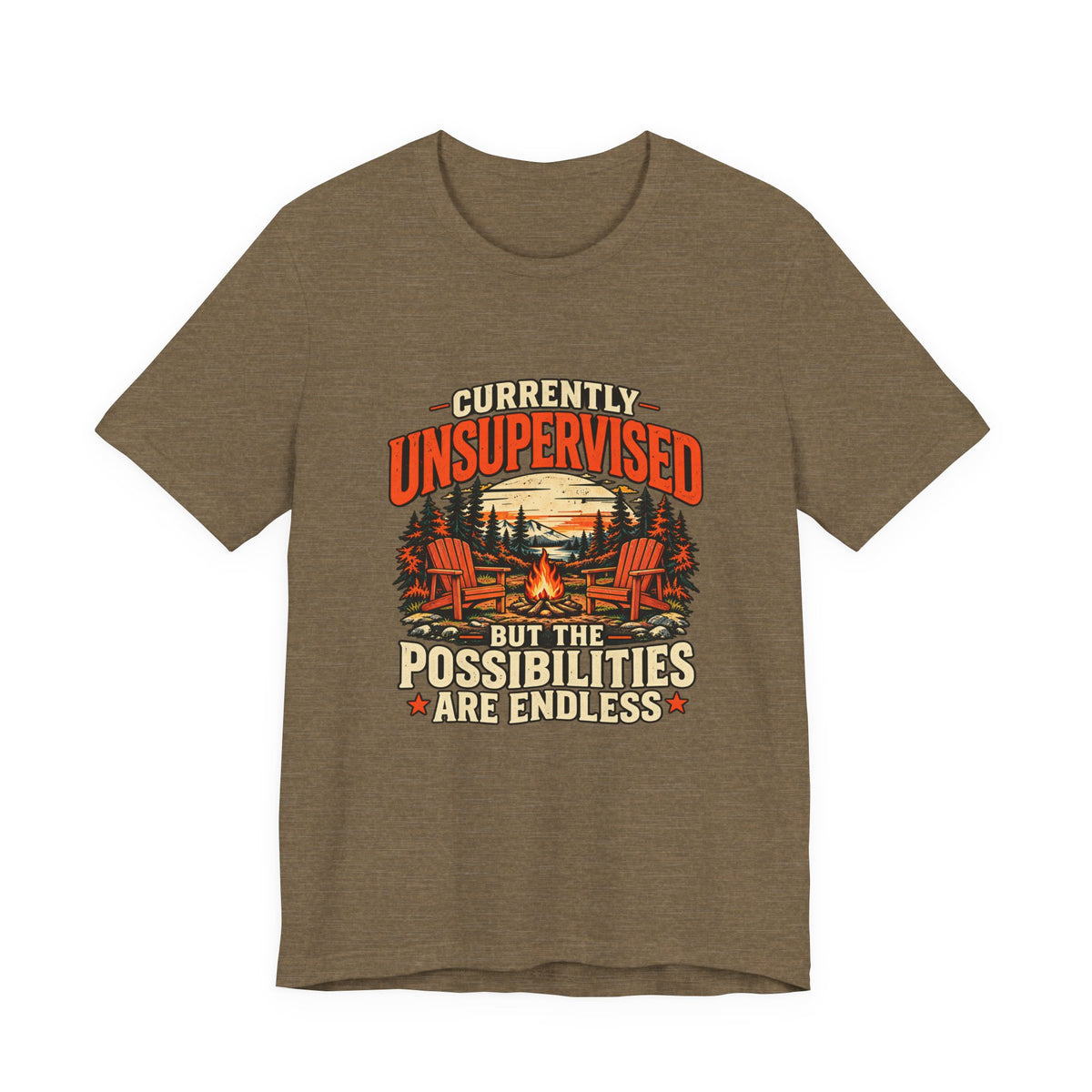 Currently Unsupervised But The Possibilities Are Endless Tee