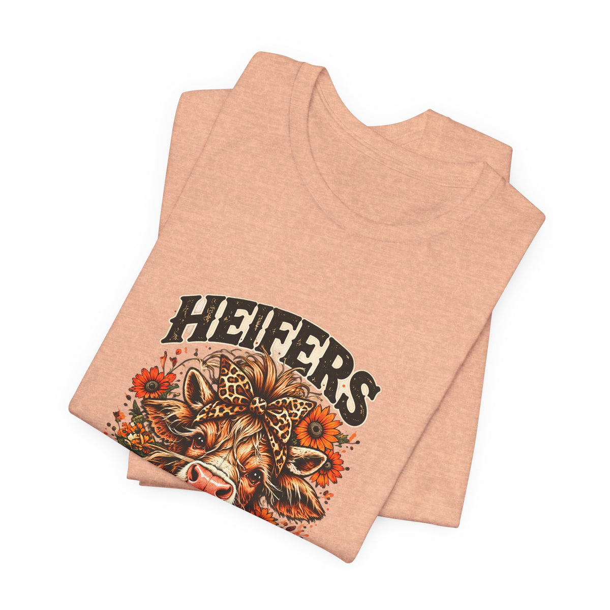 Heifers Gonna Heif Tee