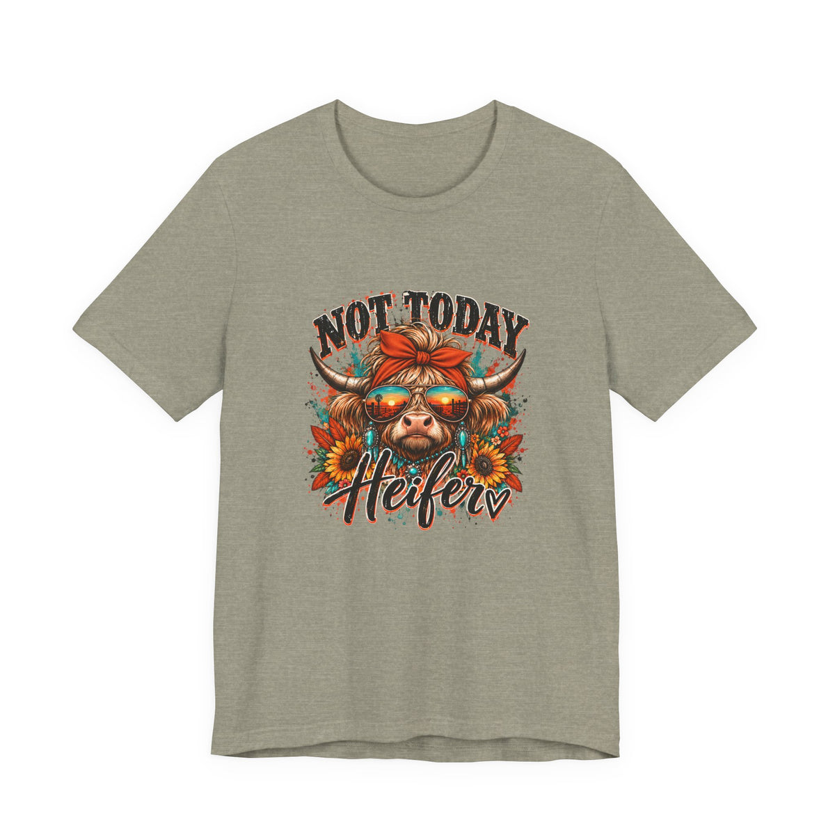 Not Today Heifer Tee