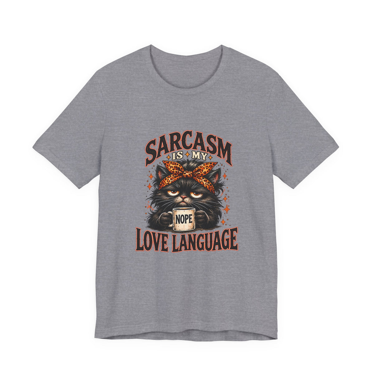 Sarcasm Is My Love Language Tee