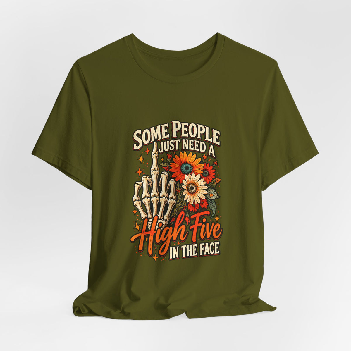 Some People Just Need A High Five In The Face Tee