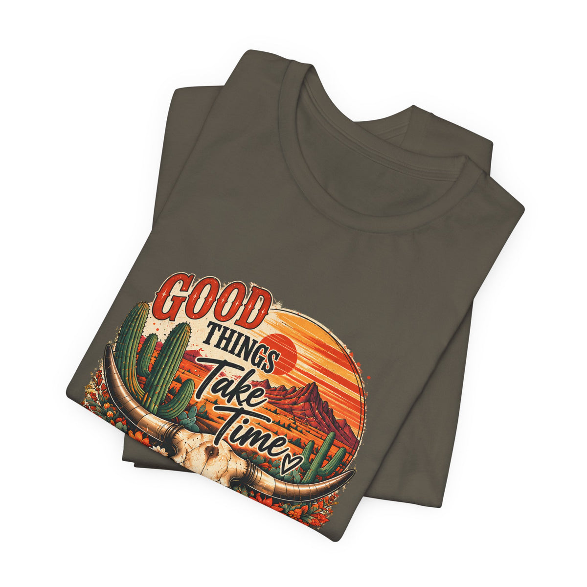 Good Things Take Time Tee