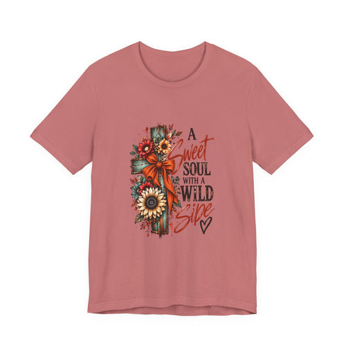 A Sweet Soul With A Wild Side Tee