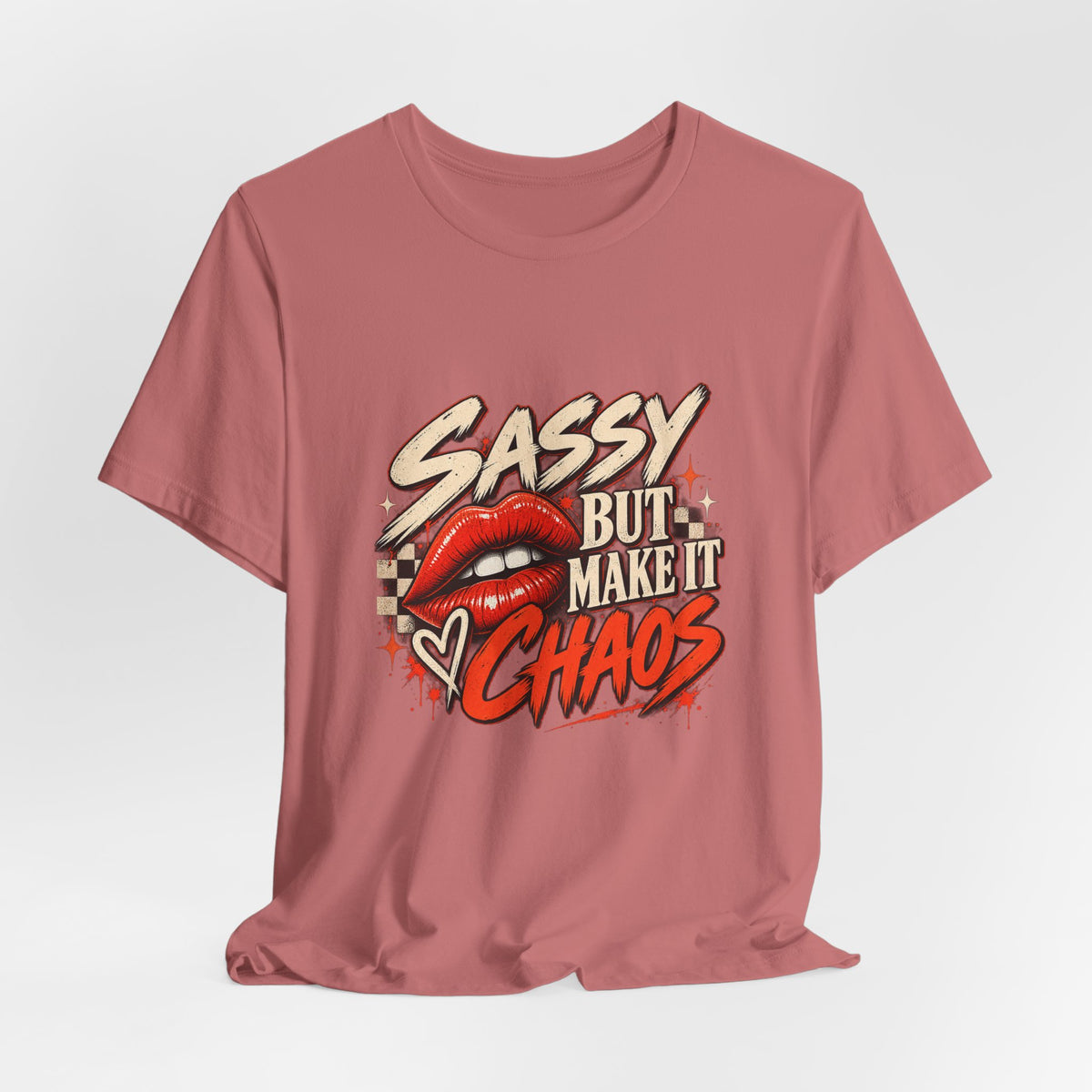 Sassy But Make It Chaos Tee