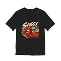 Sassy But Make It Chaos Tee
