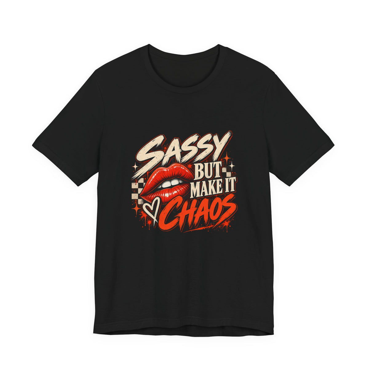 Sassy But Make It Chaos Tee