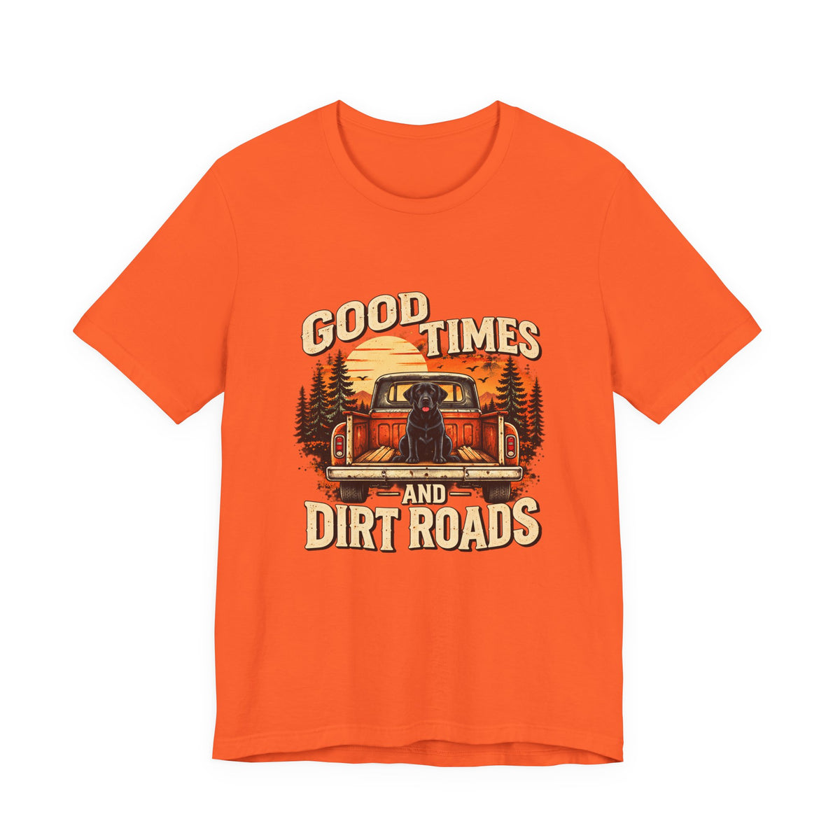 Good Times And Dirt Roads Tee
