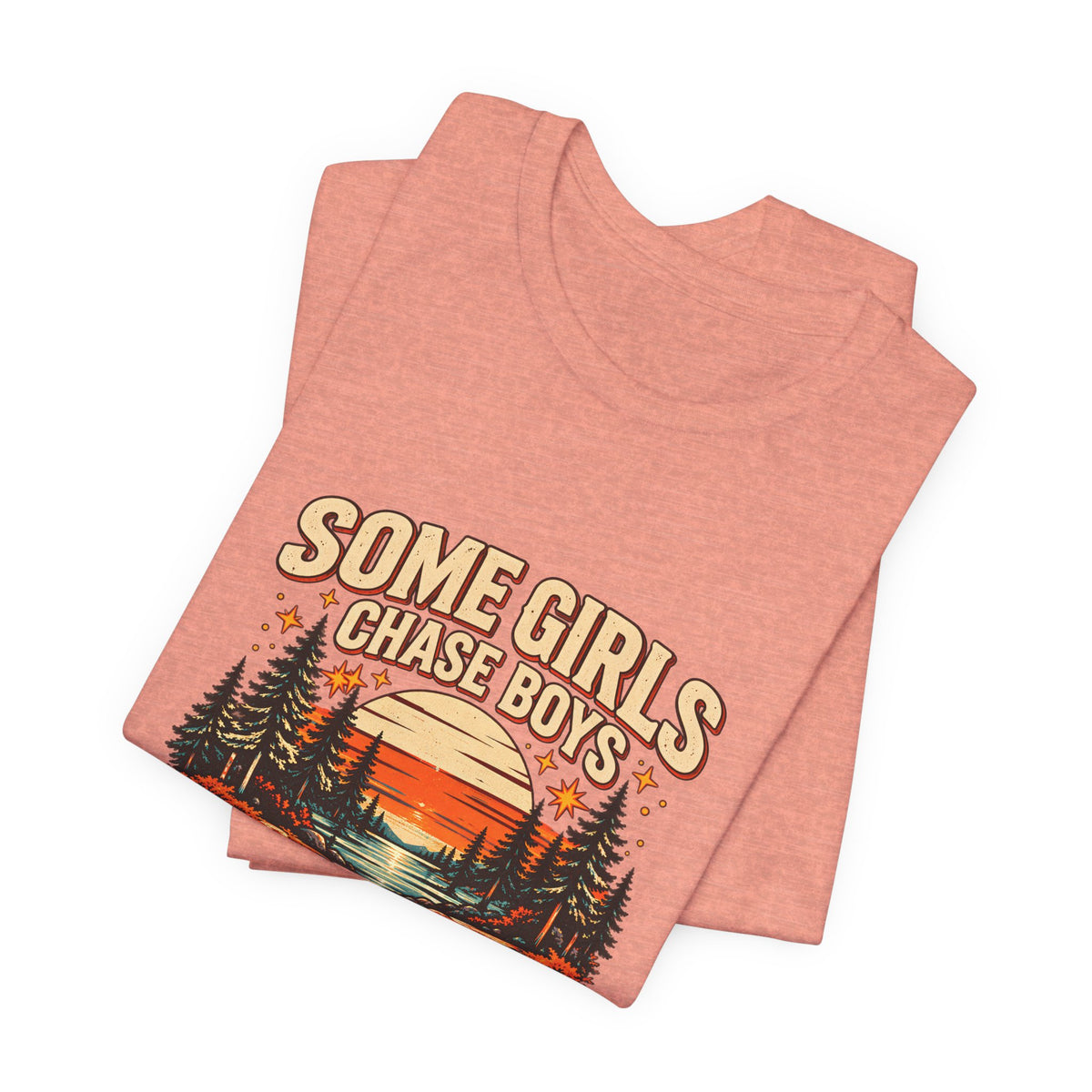 Some Girls Chase Boys I Chase Sunsets Tee