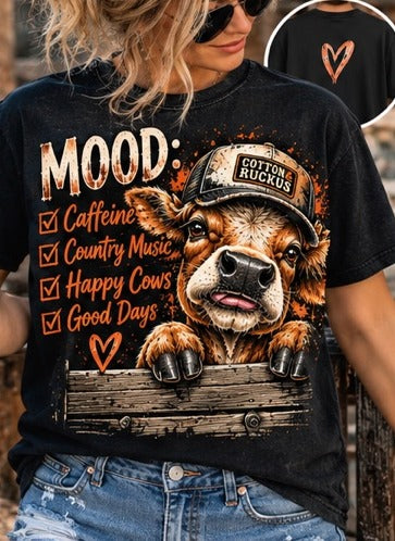 Mood Caffeine Country Music Happy Cows Good Days Tee