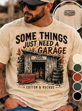 Some Things Just Need A Garage Tee