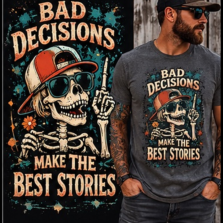 Bad Decisions Make The Best Stories Tee model photo
